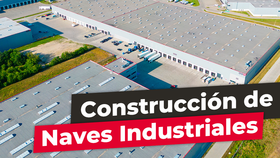 Cu Les Son Los Tiempos Estimados En La Construcci N De Naves Industriales